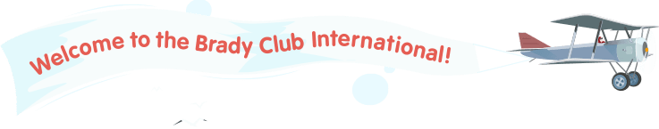 Welcome to the Brady Club!